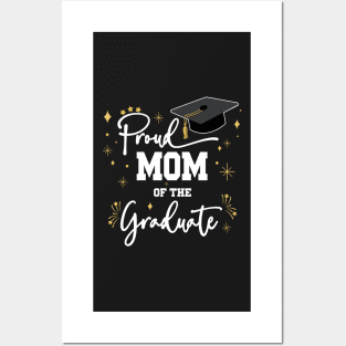 Proud Mom Of Graduate | Quote With White Text Family Graduation Posters and Art